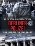 Berliner Polizei von 1945 bis zur Gegenwart 